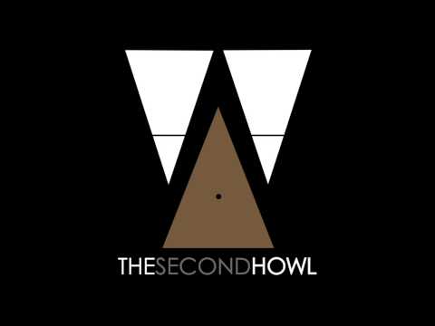 The Second Howl - "Don't Be Yourself Again"