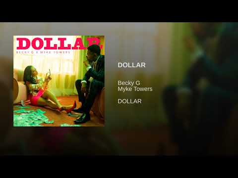 *Becky G, Myke Towers - Dollar $ (Audio)*