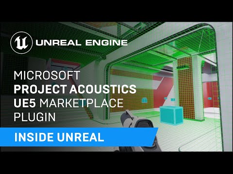 Microsoft Project Acoustics UE5 Marketplace Plugin with Epic