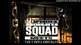 Flipmode Squad Meets The Conglomerate (feat. Busta Rhymes, O.T. Genasis, J-Doe, Prayah, Trillian, Aa