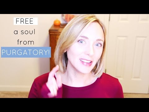 Free a Soul From Purgatory! November All Souls Catholic Indulgence