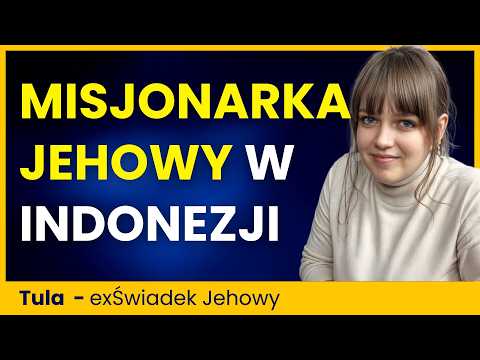 Szokujące relacje byłej misjonarki Świadków Jehowy z Indonezji