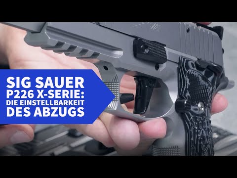 sig-sauer: Teil 2: Exklusive Videoreihe zu den Pistolen der SIG Sauer P226 X-Serie − Hier sehen Sie die verfügbaren Abzüge und deren Einstellmöglichkeiten