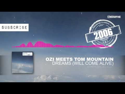Ozi meets Tom Mountain - Dreams (will come alive) (AM-PM Radio Edit)