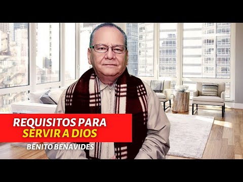 Requisitos Para Servir a Dios