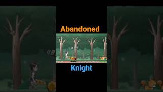 Abandoned knight#short