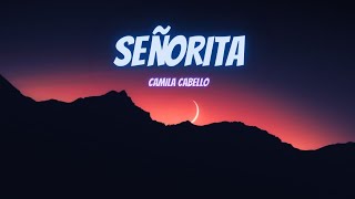 Camila Cabello - Señorita | (Slowed + Reverb)
