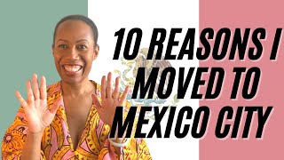 Ten Reasons I Moved To Mexico City | Black Expats