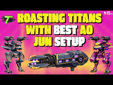 ROASTING TITANS with BEST AO JUN Setup #wrwincinder2 Winners [WR] War Robots