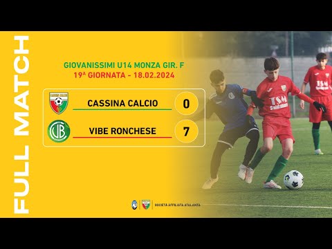 Cassina Calcio - Vibe Ronchese 0-7 | Full Match | Giovanissimi U14 2010 2023/24