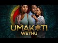 Umakoti Wethu | South African movie | First on Showmax