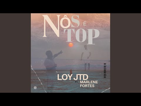 Nôs é Top (feat. Marlene Fortes)