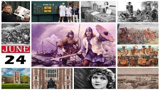  TODAY IN HISTORY - 24 JUNE - ON THIS DAY HISTORICAL EVENTS - DAY