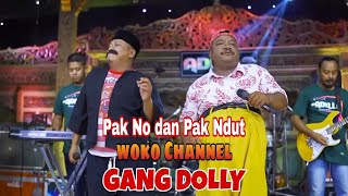 Download lagu GANG DOLLY || pak No dan pak Ndut || ADELLA feat WOKO CHANNEL mp3