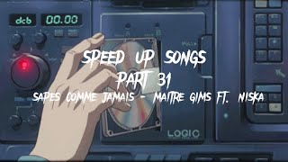 sapés comme jamais - maître gims ft. niska (speed up)