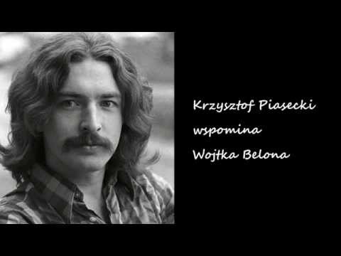 Wojciecha Belona wspomina Krzysztof Piasecki
