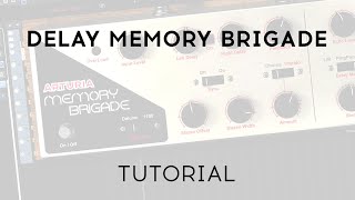 Video thumbnail for Tutorials | 3 Delays You'll Actually Use - Delay MEMORY BRIGADE by Arturia