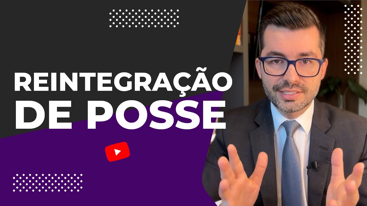 Aprenda o Passo a Passo Da Ação de Reintegração de Posse na Prática
