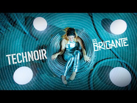 Los Brigante - Technoir (Official Video)