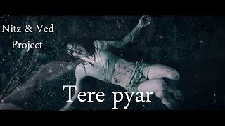 Tere Pyar ki Baarish Mein  - Nitz &amp; Ved