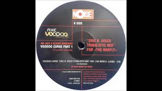 Mr. Jack & Olivier Gosseries - Voodoo Curse (Eric B. Disco Tribalistic Mix For The Barfly)