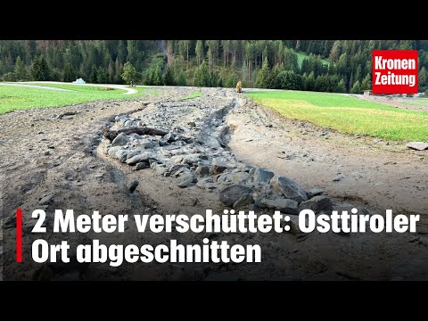 Ort in Osttirol durch Murenabgang abgeschnitten: Straßen gesperrt und Aufräumarbeiten im Gange