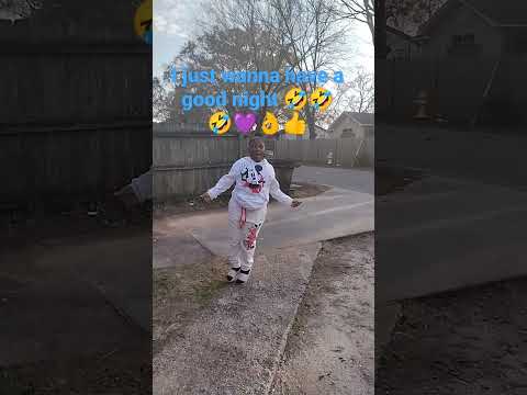 I just want to have a good night challenge