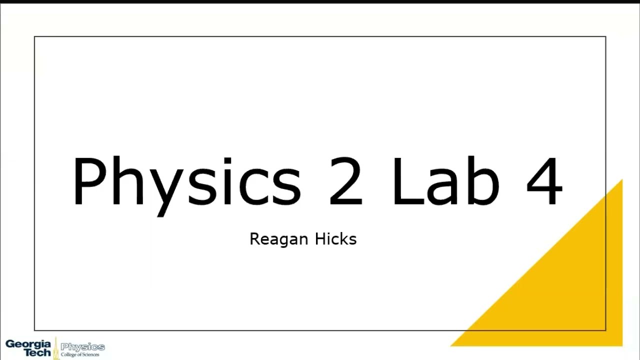 PHYS2212 Lab 4 Reagan Hicks
