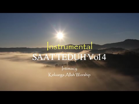 SAAT TEDUH Instrumental Vol. 04 Intimacy - Keluarga Allah Worship