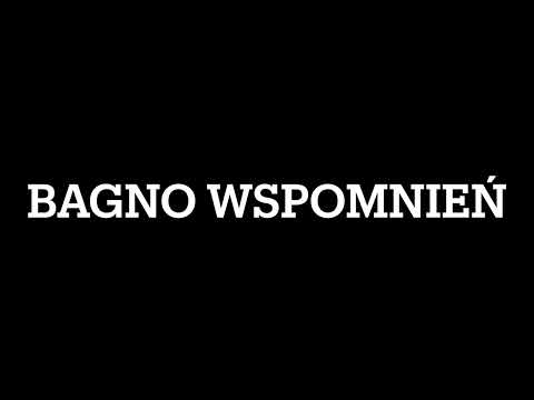 Wężu - Bagno Wspomnień