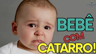 Bebê com barulho de catarro no nariz VÍDEO 1