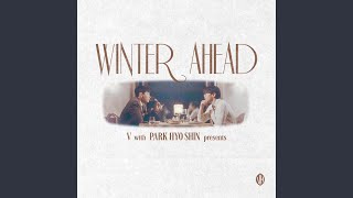 Download lagu Winter Ahead (with 박효신) : Silent Carol Ver. mp3 Download lagu Winter Ahead (with 박효신) : Silent Carol Ver. mp3