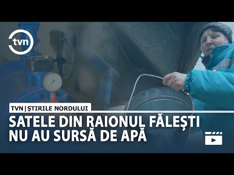 SATELE DIN RAIONUL FĂLEȘTI NU AU SURSĂ DE APĂ