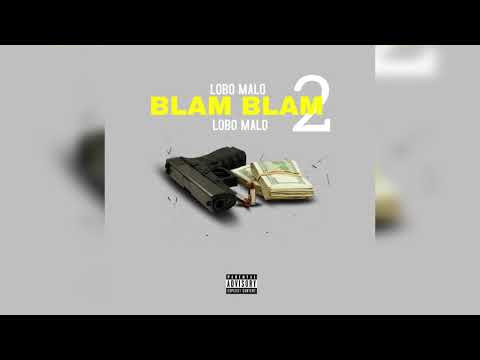 Lobo Malo - Bam Blam 2