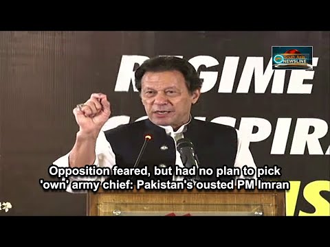 Opposition feared, but had no plan to pick 'own' army chief Pakistan's ousted PM Imran
