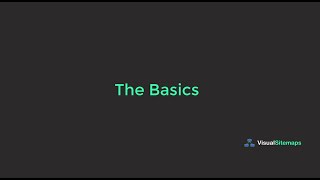The Basics - VisualSitemaps