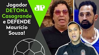 “Se te chamam de cheirador, você…”: Jogador detona Casagrande e defende Maurício Souza em polêmica