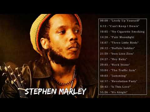 The Very Best Of Stephen Marley  - Stephen Marley Greatest Hits - Stephen Marley 2022