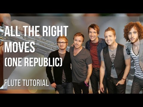 How to play All The Right Moves by One Republic on Flute (Tutorial)