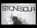 Stone Sour New Songs Gone Sovereign / Absolute ...