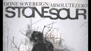 Stone Sour  New Songs Gone Sovereign / Absolute Zero