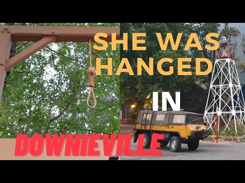She was Hanged in Downieville.