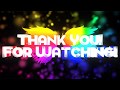 Thank You For Watching My Custom Outro V 1