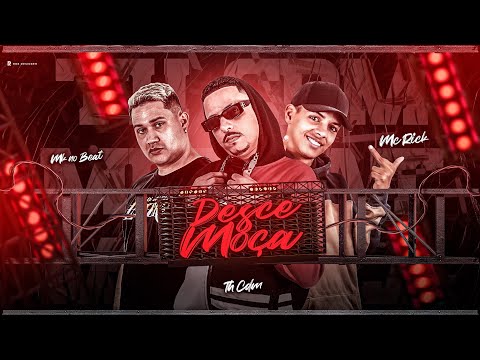 TH CDM - MK NO BEAT & MC RICK - DESCE MOÇA