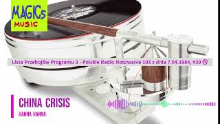 China Crisis - Hanna Hanna HQ