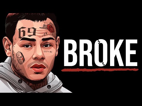 6ix9ine Is Completely Out Of Money