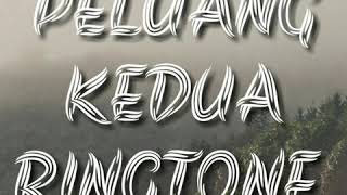 Download lagu Peluang Kedua Ringtone mp3 Download lagu Peluang Kedua Ringtone mp3