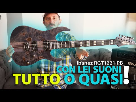 🎸 Dall'HARD ROCK ai suoni CLEAN con la Ibanez RGT1221PB è possibile?