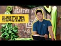 3 Lifestyle Tips to Improve Energy