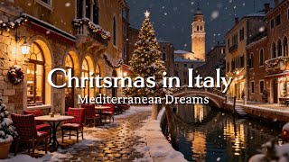 Magical Christmas in Italy 🇮🇹🎄 | Relaxing Music &amp; Italian Winter Scenery 4K